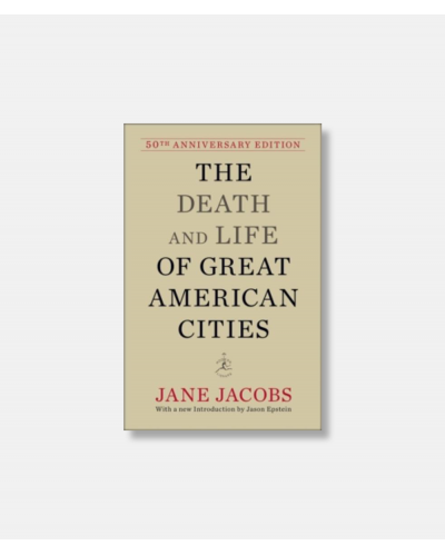 The Death and Life of Great American Cities